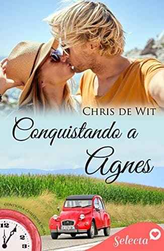 Conquistando a Agnes (Contigo a cualquier hora 16) Chris de Wit