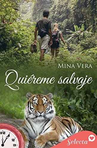 Quiéreme salvaje (Contigo a cualquier hora 15) Mina Vera