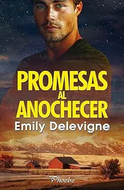 Promesas al anochecer Emily Delevigne