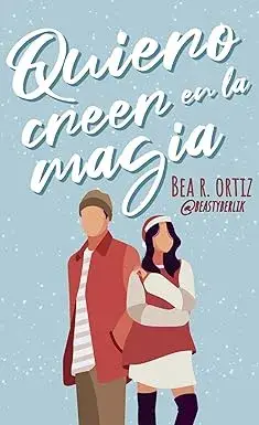 Quiero creer en la magia (Dublín nº 2) Bea R. Ortiz