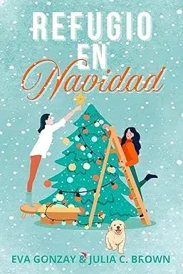Refugio en Navidad Eva Gonzay Julia C. Brown