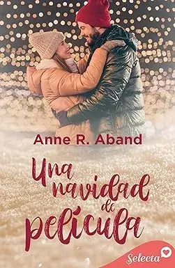 Una Navidad de película Anne R. Aband