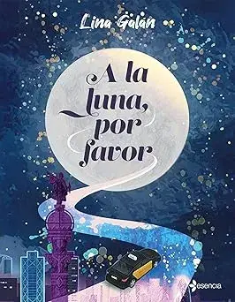 A la luna, por favor Lina Galán