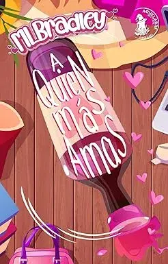 A quien más amas Ml Bradley