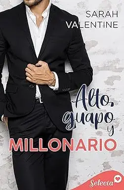 ¡Alto, guapo y millonario! Sarah Valentine