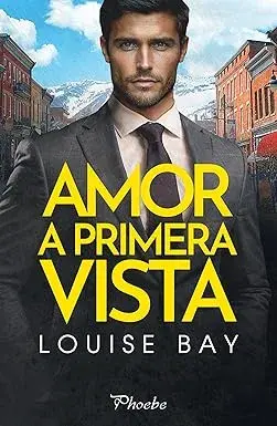 Amor a primera vista Louise Bay