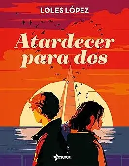 Atardecer para dos Loles Lopez
