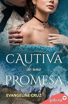Cautiva de una promesa Evangeline Cruz