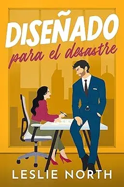 Diseñado para el desastre (Jefes multimillonarios de Manhattan nº 3) Leslie North
