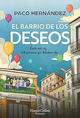 El barrio de los deseos Paco Hernández