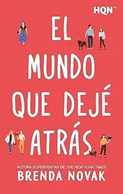 El mundo que dejé atrás Brenda Novak