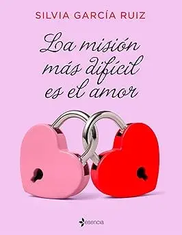 La misión más difícil es el amor Silvia García Ruiz