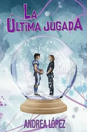 La última jugada (Jugadores de futbol americano ( Nueva York) nº 2) Andrea López