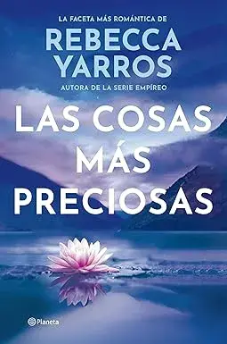 Las cosas más preciosas Rebecca Yarros