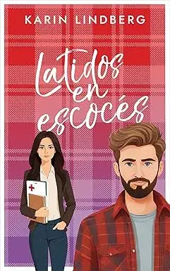 Latidos en escocés (Pasión en el Lago Ness nº 5) Karin Lindberg