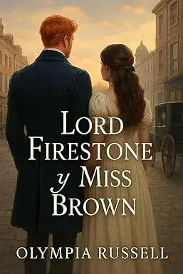 Lord Firestone y Miss Brown Olympia Russell