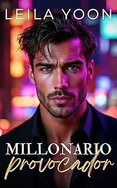 Millonario provocador (Herederos millonarios de Manhattan nº 4) Leila Yoon