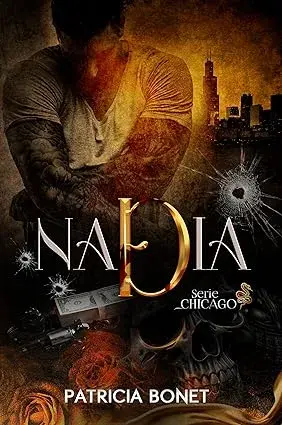 Nadia (Serie Chicago nº 3) Patricia Bonet