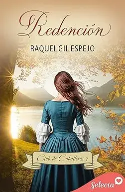 Redención (Club de caballeros 3) Raquel Gil Espejo