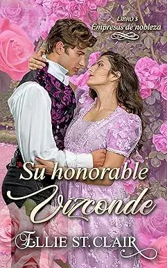 Su honorable vizconde (Empresas de nobleza nº 3) Ellie St. Clair