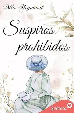 Suspiros prohibidos Mia Heywood