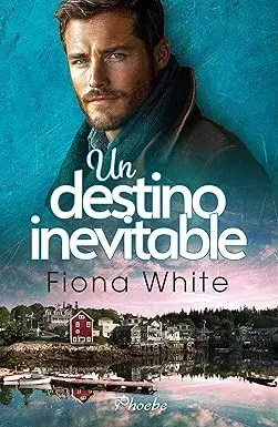 Un destino inevitable Fiona White