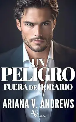 Un peligro fuera de horario Ariana V. Andrews