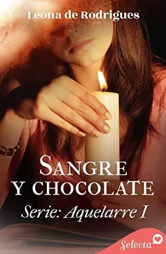 Sangre y chocolate Leona de Rodrigues