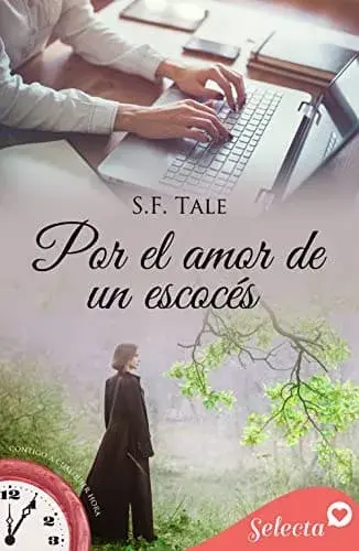 Por el amor de un escocés (Contigo a cualquier hora 14) S. F. Tale